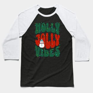 Holly Jolly Vibes Christmas Baseball T-Shirt